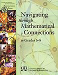 Navigating through Mathematical Connections in Grades 6-8